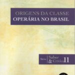 Origens da Classe operária no Brasil