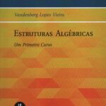Estruturas Algébricas Umprimeiro curso textuniversitários 34