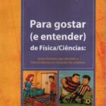 Para gostar ( e entender) de Física/Ciências: textos literários que abordam a Física/Ciências em situações do cotidiano
