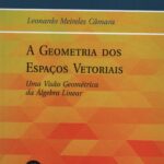 A Geometria dos Espaços Vetoriais uma visão da âlgebra Linear Textuniversiários 36