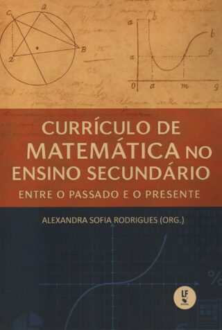 Currículo de Matemática no Ensino Secundário entre o passado e o presente