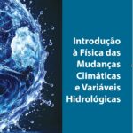 Introdução à Física das Mudanças Climáticas e Variáveis Hidrológicas