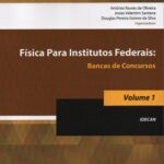 Física para Institutos Federais: Bancas de Concursos  Volume 1 - IDECAN