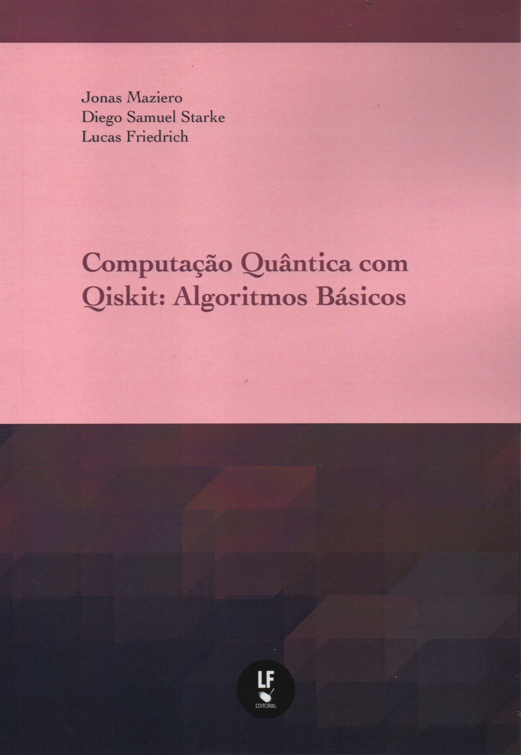 9786555637205 Computação Quântica com Qiskit: Algoritmos Básicos - Imagem 1