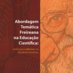 Abordagem Temática Freireana na Educação Cientifica: vivências e reflexões no nordeste brasileiro