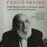 Educação em Ciências na Perspectiva de Paulo Freire contribuições para formação inicial e permanente de professores