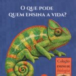 O Que Pode Quem Ensina a Vida?