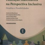 Educação Matemática na Perspectiva Inclusiva: Desafios e Possibilidades