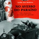 No Avesso do Paraiso vida clandestina no tempo dos generais