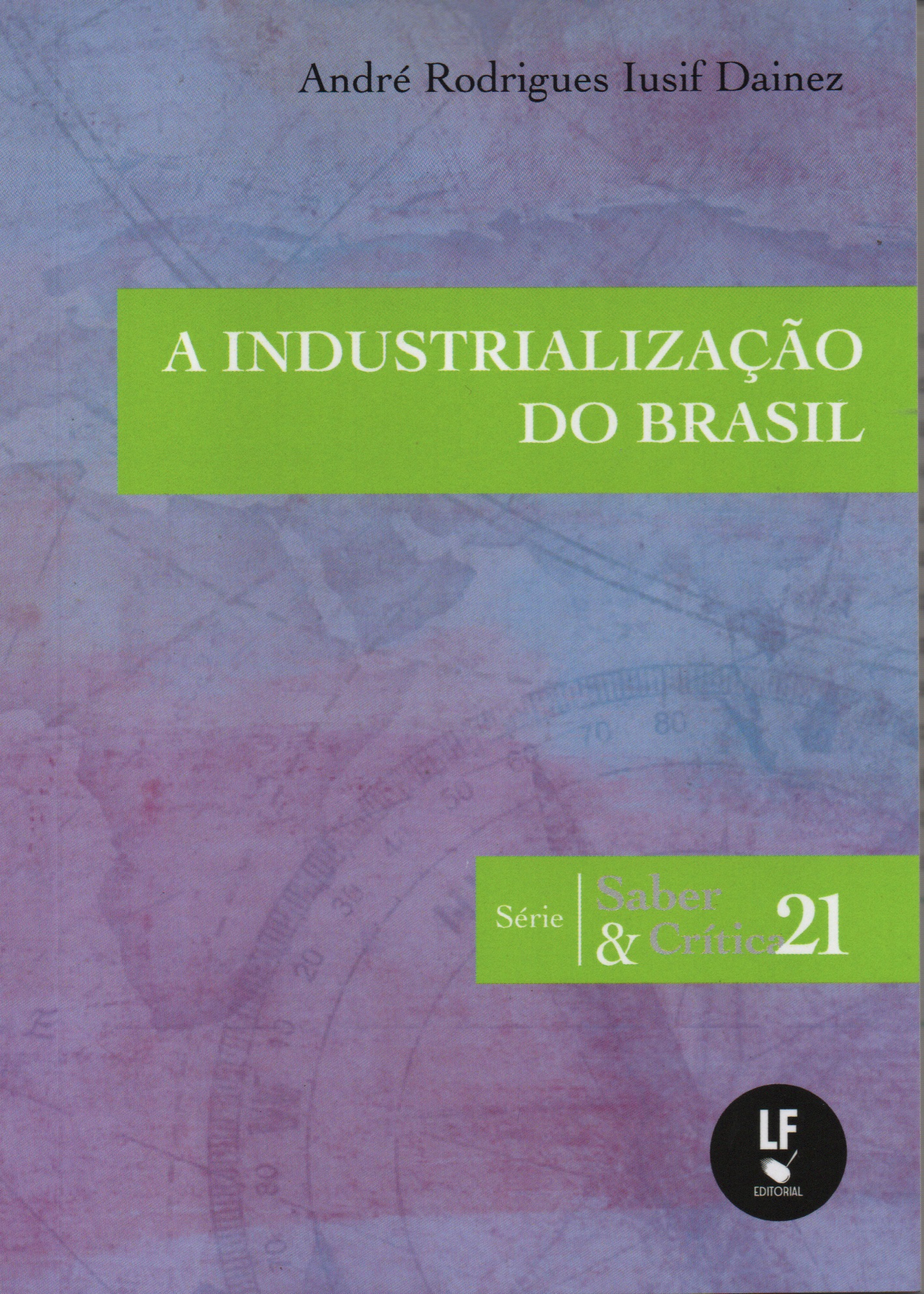 9786555638165 A Industrialização do Brasil - Imagem 1