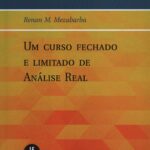 Um curso fechado e limitado de análise real - Textuniversitários 44